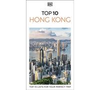 DK Top 10 Hong Kong Top 10 lists for your perfect trip, plus an all-weather folded map - DK Travel - DK Travel - ebook (ePub) - Livre