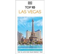 DK Top 10 Las Vegas Top 10 lists for your perfect trip, plus an all-weather folded map - DK Travel - DK Travel - ebook (ePub) - Livre
