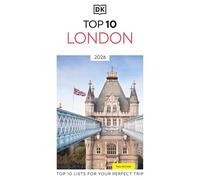DK Top 10 London: Top 10 lists for your perfect trip, plus an all-weather folded map
