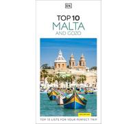 DK Top 10 Malta and Gozo: Top 10 lists for your perfect trip, plus an all-weather folded map