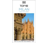 DK Top 10 Milan and the Lakes Top 10 lists for your perfect trip, plus an all-weather folded map - DK Travel - DK Travel - ebook (ePub) - Livre