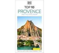 DK Top 10 Provence and the Côte d'Azur: Top 10 lists for your perfect trip, plus an all-weather folded map