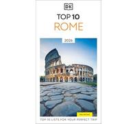 DK Top 10 Rome: Top 10 lists for your perfect trip, plus an all-weather folded map