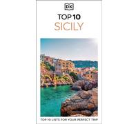DK Top 10 Sicily Top 10 lists for your perfect trip, plus an all-weather folded map - DK Travel - DK Travel - ebook (ePub) - Livre