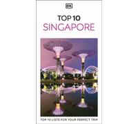 DK Top 10 Singapore Top 10 lists for your perfect trip, plus an all-weather folded map - DK Travel - DK Travel - ebook (ePub) - Livre
