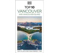 DK Top 10 Vancouver and Vancouver Island - DK Travel - DK Travel - ebook (ePub) - Livre