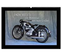 DKW RT 175 - Ein Motorrad der Auto Union (Wandkalender 2026 DIN A2 quer), CALVENDO Monatskalender: Dieses Motorrad aus Ingolstadt von 1954 ist deutsche Motorradgeschichte