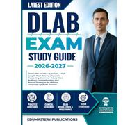 DLAB STUDY GUIDE 2026-2027: Over 1,000 Practice Questions, 2 Full-Length Mock Exams, Linguistic Reasoning, Grammar Recognition, Auditory ... for Military Language Aptitude Success