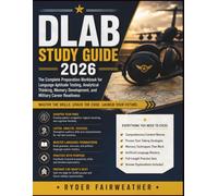 DLAB STUDY GUIDE 2026: The Complete Preparation Workbook for Language Aptitude Testing, Analytical Thinking, Memory Development, and Military Career Readiness