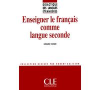 Dle enseigner le francais comme langue seconde - Gérard Vigner - Cle International - broché - Scolaire / Universitaire