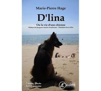 D'lina ou la vie d'une chienne - Marie-Pierre Hage - Ex Aequo - broché - Roman