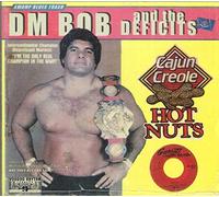 Dm Bob and the Defic - Cajun Creole Hot Nuts [Import]