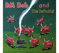 Dm Bob and the Deficits - They Called Us Country [Import]