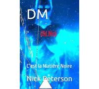 DM: C'est la Matière Noire