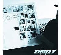 DMA's - I Love You Unconditionally, Sure Am Going to