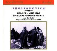 Dmitri Shostakovich Film Music : Suite From Hamlet - Incidental Music To King Lear, Op 137 - Suite From Five Days And Five Nights