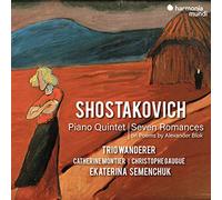 Chostakovitch: Piano Quintet & Seven Romances on Poems by Alexander Blok