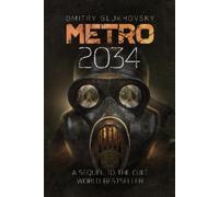 Dmitry Glukhovsky Metro 2034 (Poche) Metro