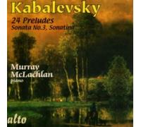 Kabalevski : 24 Préludes, Sonate n° 3. McLachlan.