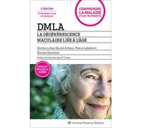 DMLA: La dégénérescence maculaire liée à l'âge