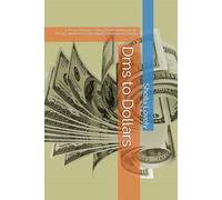 Dms to Dollars: A Practical Business Blueprint for Building Profit, Privacy, and Power in the Digital Connection Economy