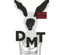 Dmt - Irvine Welsh - Au diable vauvert - Poche - Roman