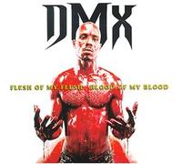 Dmx - Flesh-Blood of My