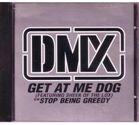 Dmx - Get at Me Dog/Stop Bein Greedy