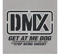 Dmx - Get at Me Dog/Stop Being Greedy