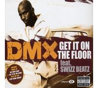 Dmx - Get It on the Floor