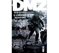 DMZ, Tome 12 : Le soulèvement des états libres