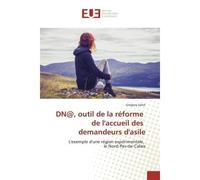 DN@, outil de la réforme de l'accueil des demandeurs d'asile - Grégory VALOT - Universitaires Europeennes - broché - Livre