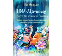 Dna-Aktivierung Durch Die Kosmische Familie