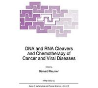 Dna And Rna Cleavers And Chemotherapy Of Cancer And Viral Diseases