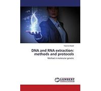 Dna And Rna Extraction: Methods And Protocols