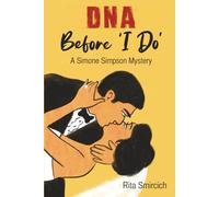 DNA Before “I Do”: A Simone Simpson Mystery