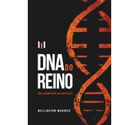DNA do Reino: Da essência ao Serviço