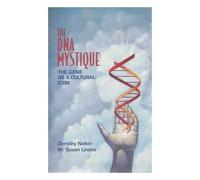 DNA Mystique: The Gene As Cultural Icon