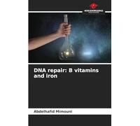 DNA repair: B vitamins and iron