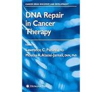DNA Repair in Cancer Therapy, Cancer Drug Discovery and Development