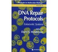DNA Repair Protocols, Methods in Molecular Biology Series