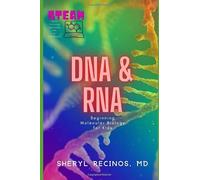 DNA & RNA: Beginning Molecular Biology for Kids