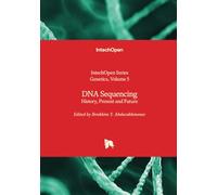 DNA Sequencing - History, Present and Future