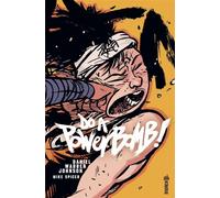 Do A Power Bomb - Daniel Warren Johnson - Urban Comics - broché - Comics
