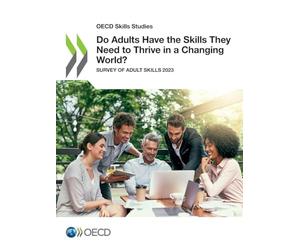Do Adults Have the Skills They Need to Thrive in a Changing World?