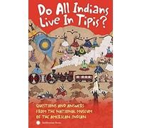 Do All Indians Live In Tipis? Second Edition