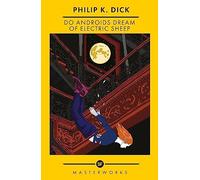 Do Androids Dream Of Electric Sheep?: The Best of the SF Masterworks