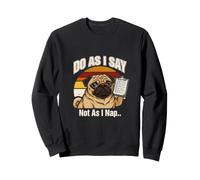 Do As I Say Not As I Nap Carlin Sweatshirt
