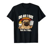 Do As I Say Not As I Nap Carlin T-Shirt