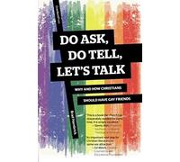 Do Ask, Do Tell, Let's Talk